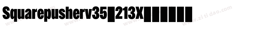 Squarepusherv35-213X字体转换