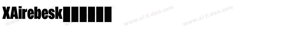 XAirebesk字体转换