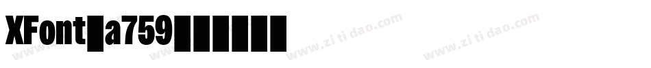XFont-a759字体转换