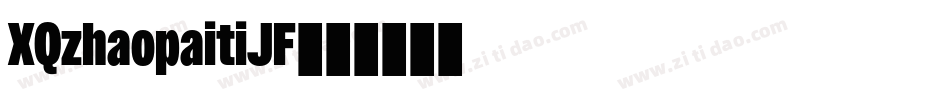 XQzhaopaitiJF字体转换