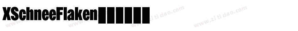 XSchneeFlaken字体转换