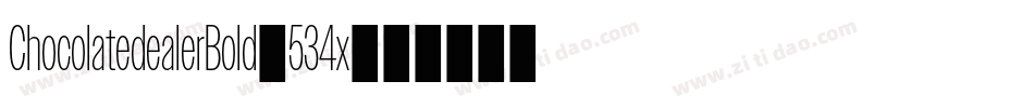 ChocolatedealerBold-534x字体转换