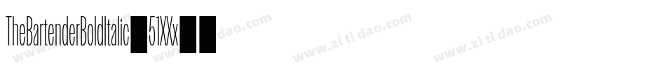 TheBartenderBoldItalic-51XXx字体转换