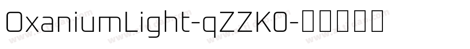 OxaniumLight-qZZK0字体转换