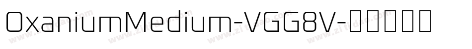 OxaniumMedium-VGG8V字体转换