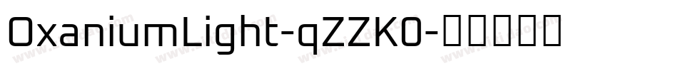 OxaniumLight-qZZK0字体转换