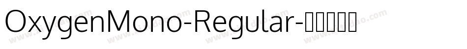 OxygenMono-Regular字体转换