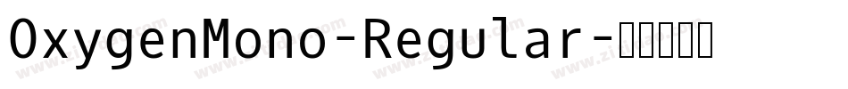 OxygenMono-Regular字体转换