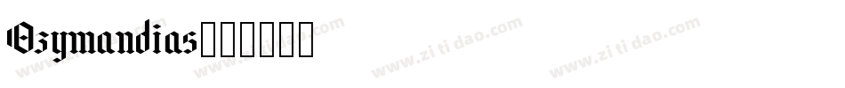 Ozymandias字体转换