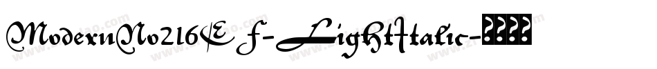 ModernNo216EF-LightItalic字体转换