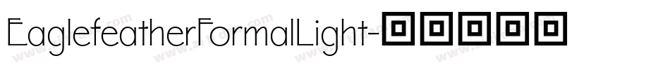 EaglefeatherFormalLight字体转换