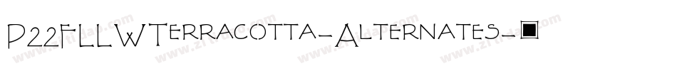 P22FLLWTerracotta-Alternates字体转换