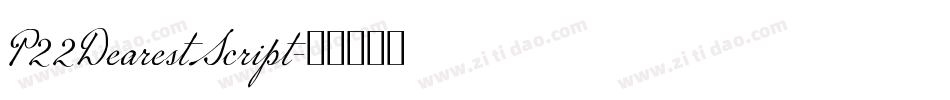 P22DearestScript字体转换