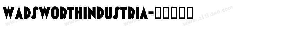 WadsworthIndustria字体转换