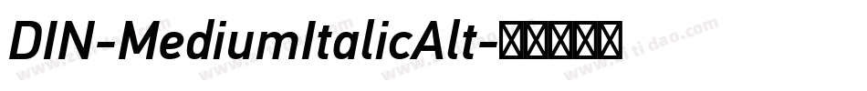 DIN-MediumItalicAlt字体转换