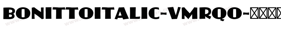 BonittoItalic-vmRqO字体转换