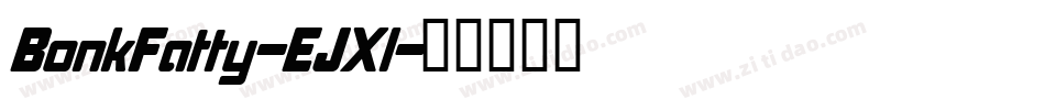 BonkFatty-EJXl字体转换