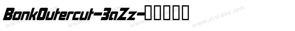 BonkOutercut-3aZz字体转换