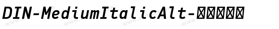 DIN-MediumItalicAlt字体转换