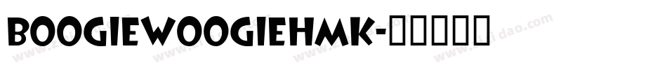 BoogieWoogieHmk字体转换