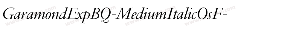 GaramondExpBQ-MediumItalicOsF字体转换