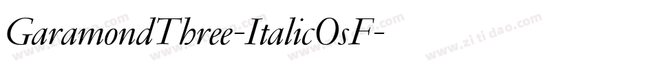 GaramondThree-ItalicOsF字体转换