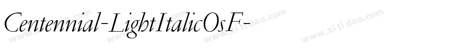 Centennial-LightItalicOsF字体转换