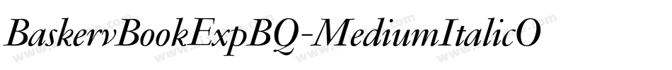 BaskervBookExpBQ-MediumItalicOsF字体转换