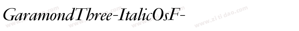 GaramondThree-ItalicOsF字体转换