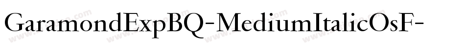 GaramondExpBQ-MediumItalicOsF字体转换