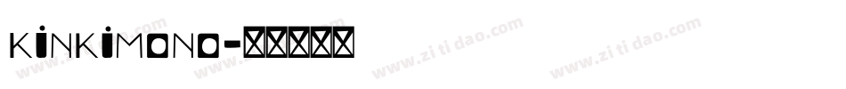 kinkimono字体转换