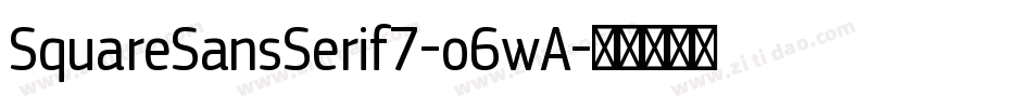 SquareSansSerif7-o6wA字体转换