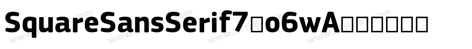 SquareSansSerif7-o6wA字体转换