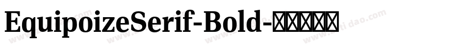 EquipoizeSerif-Bold字体转换
