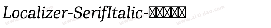Localizer-SerifItalic字体转换