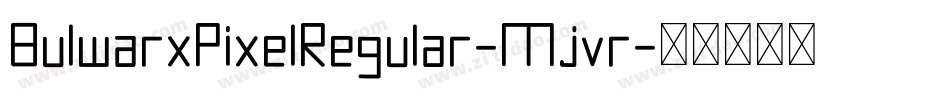 BulwarxPixelRegular-Mjvr字体转换