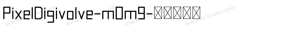 PixelDigivolve-mOm9字体转换