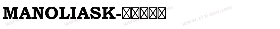 MANOLIASK字体转换
