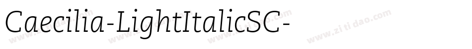 Caecilia-LightItalicSC字体转换