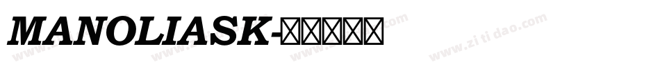 MANOLIASK字体转换