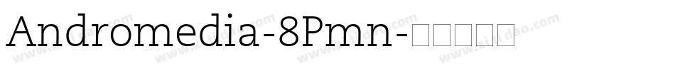 Andromedia-8Pmn字体转换