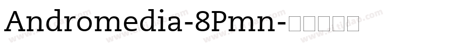 Andromedia-8Pmn字体转换