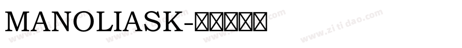 MANOLIASK字体转换