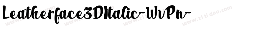 Leatherface3DItalic-WvPn字体转换
