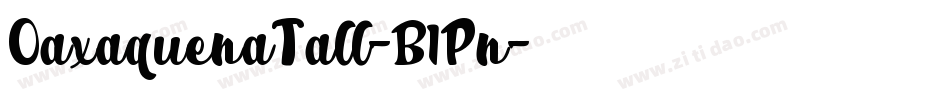 OaxaquenaTall-B1Pn字体转换