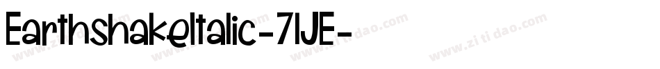 EarthshakeItalic-7lJE字体转换