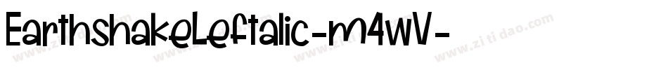 EarthshakeLeftalic-m4wV字体转换