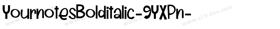 YournotesBolditalic-9YXPn字体转换