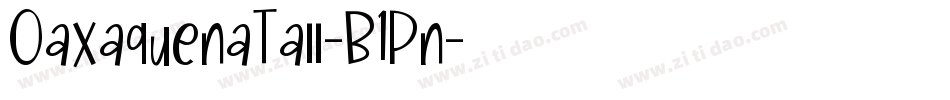 OaxaquenaTall-B1Pn字体转换