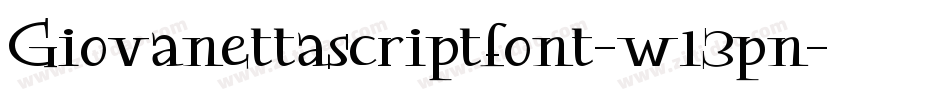 Giovanettascriptfont-w13pn字体转换